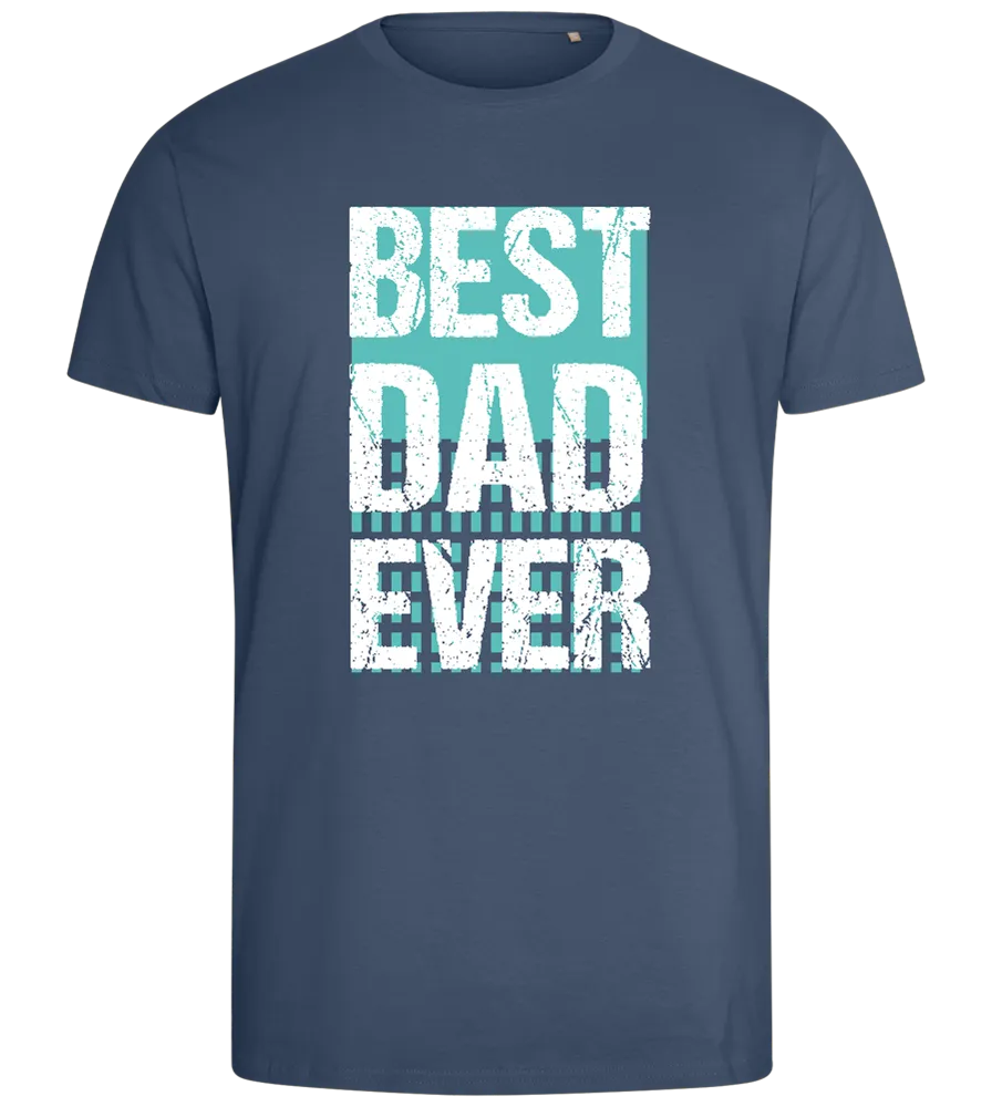 Best Dad Ever Grunge Design - Comfort men's fitted t-shirt