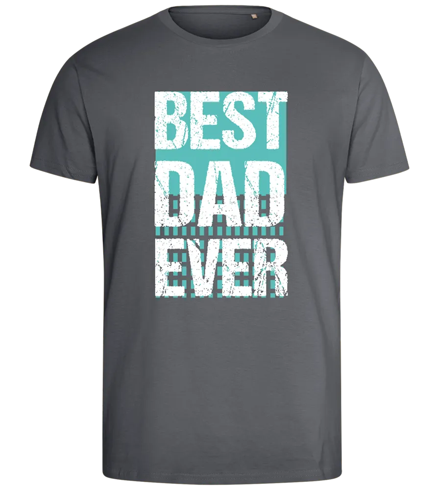 Best Dad Ever Grunge Design - Comfort men's fitted t-shirt