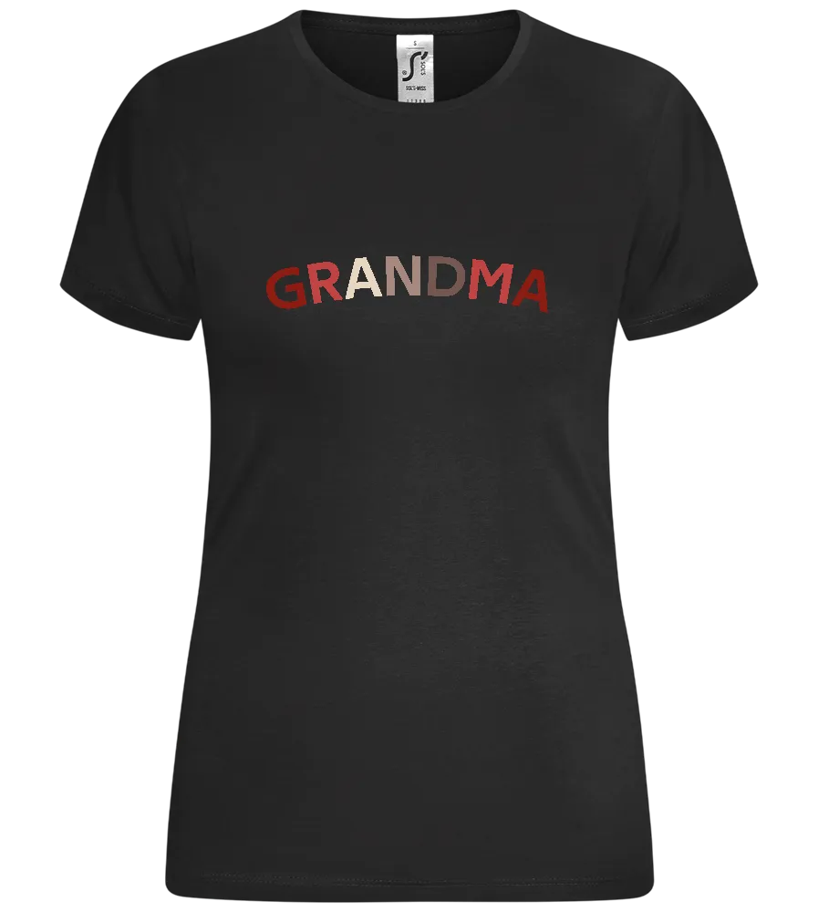 It's Grandma Design - Comfort women's t-shirt