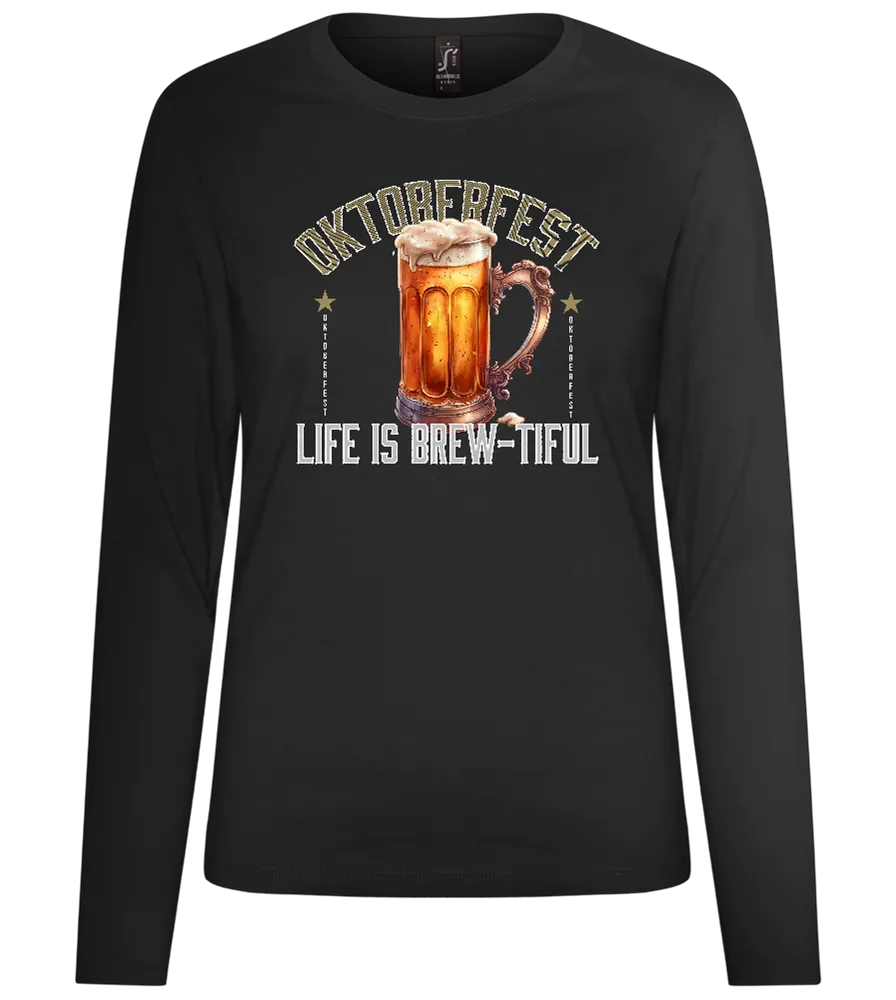 Life is Brew-tiful Design - Premium Women´s long sleeve t-shirt