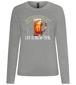 Life is Brew-tiful Design - Premium Women´s long sleeve t-shirt