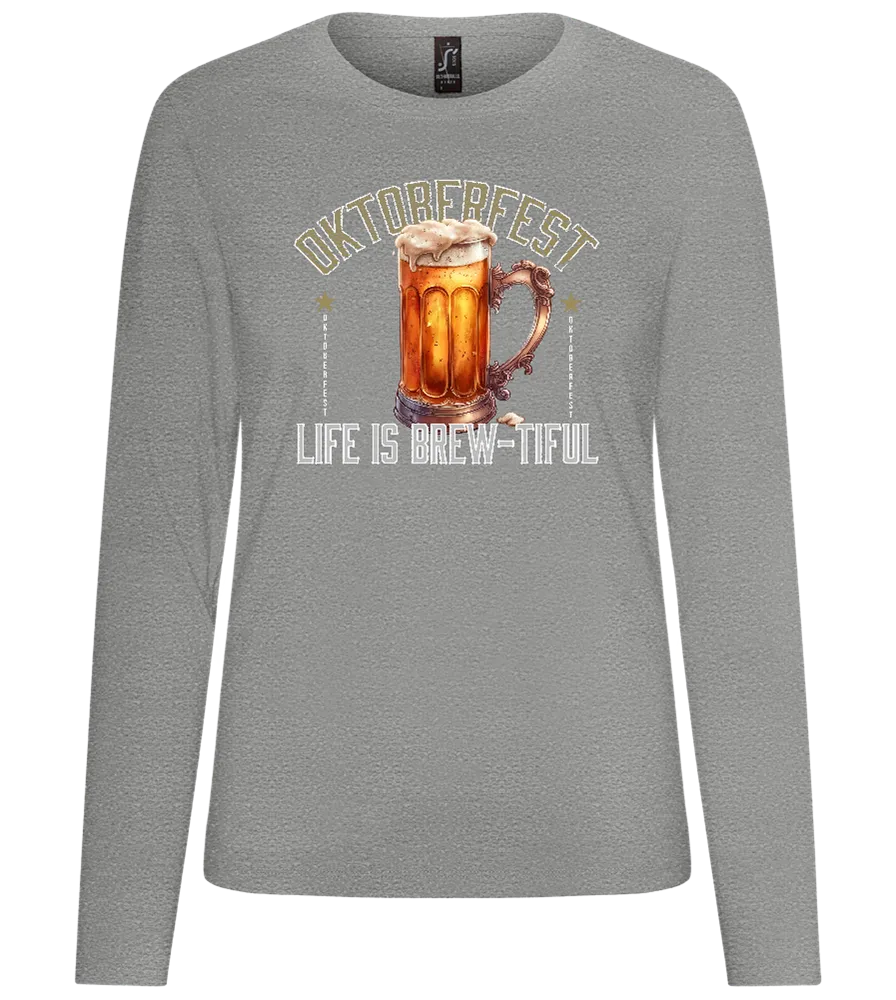 Life is Brew-tiful Design - Premium Women´s long sleeve t-shirt