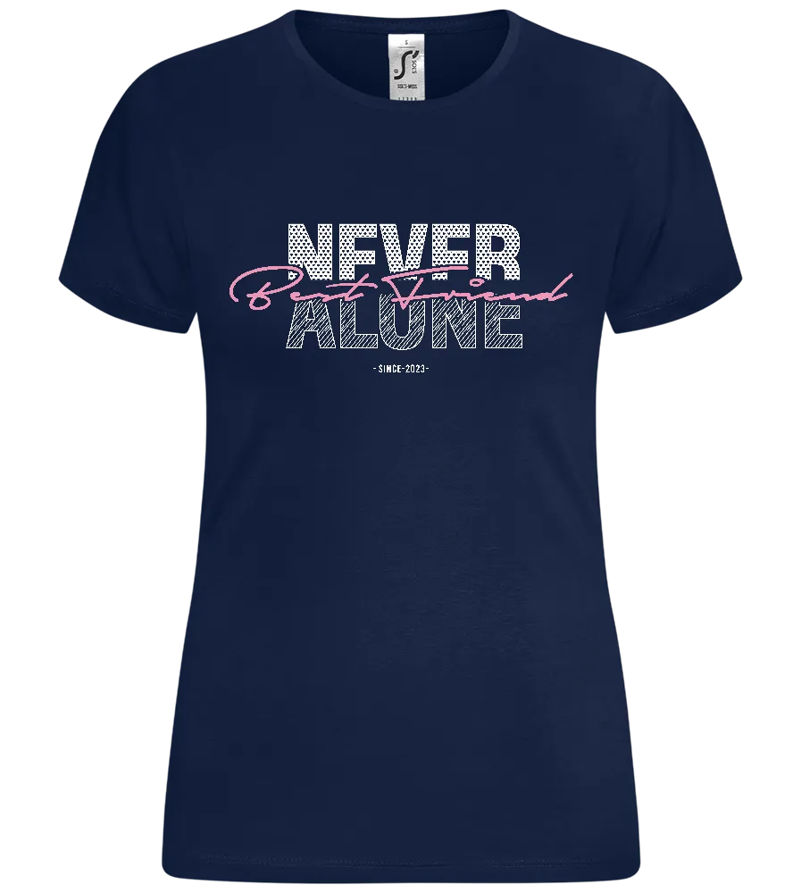 Never Alone BF Design - Comfort women's t-shirt