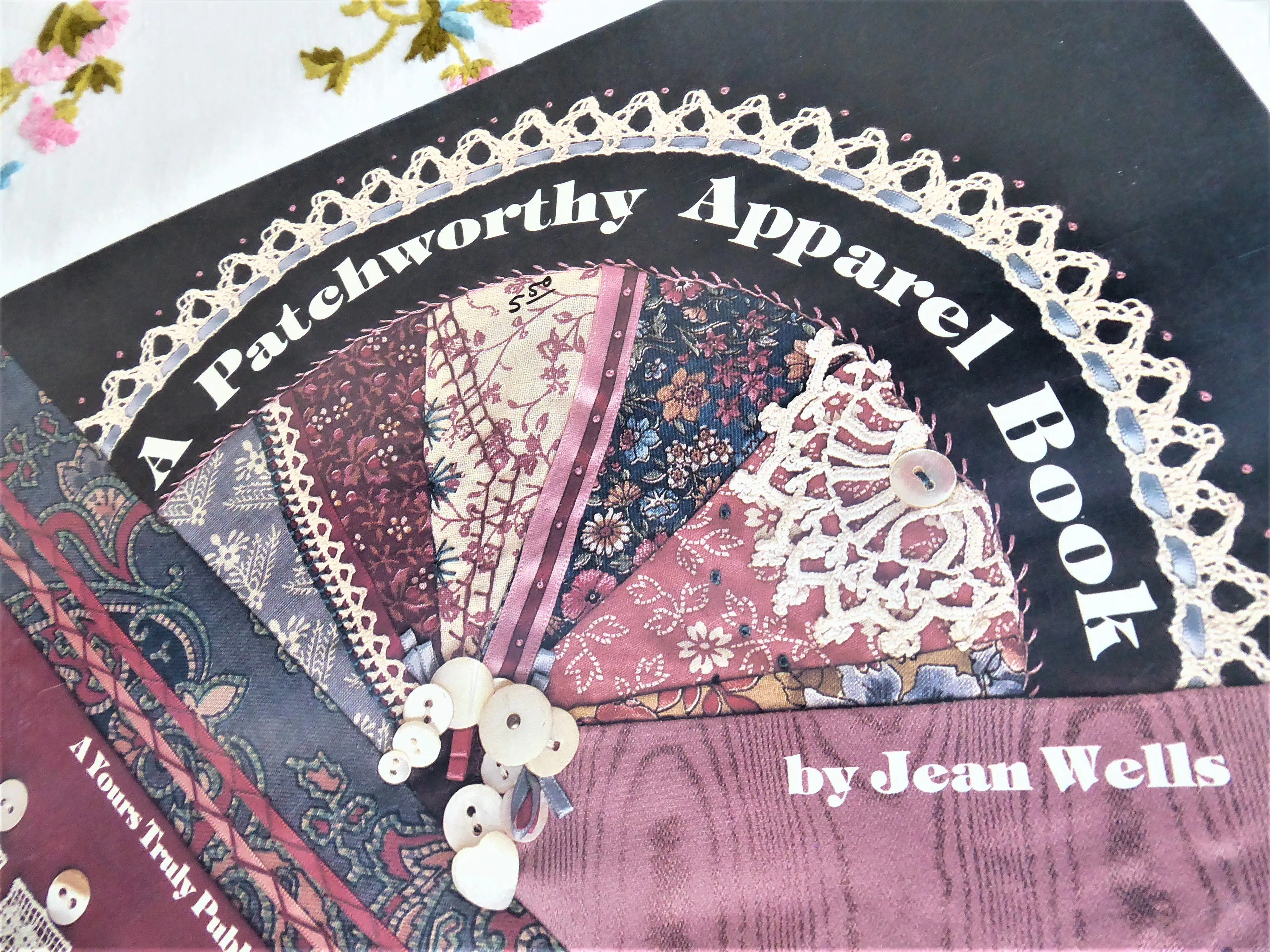 Patchwork Apparel Guide Book 1980s Quilting Embellishing Sewing Victorian Style