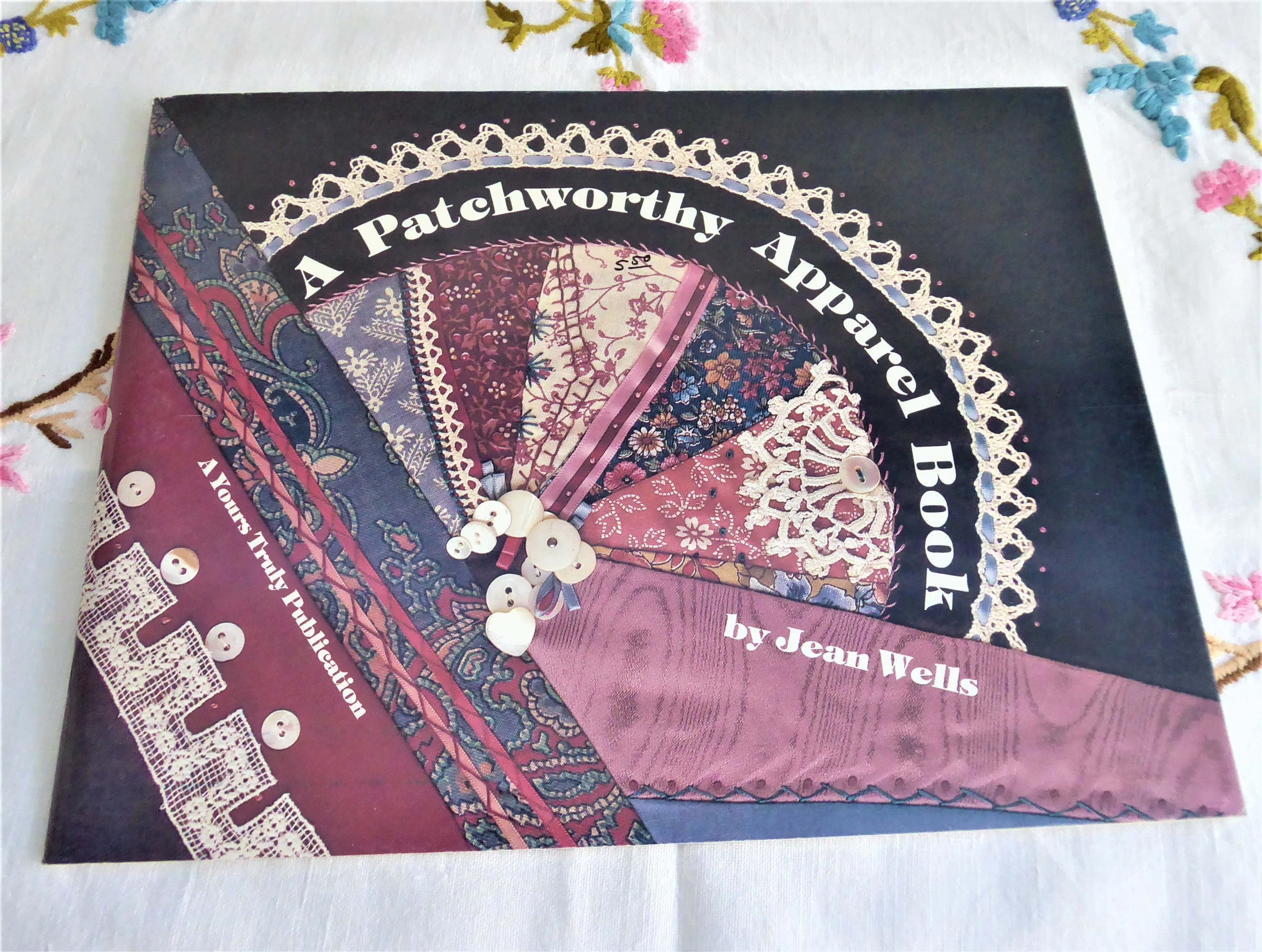 Patchwork Apparel Guide Book 1980s Quilting Embellishing Sewing Victorian Style