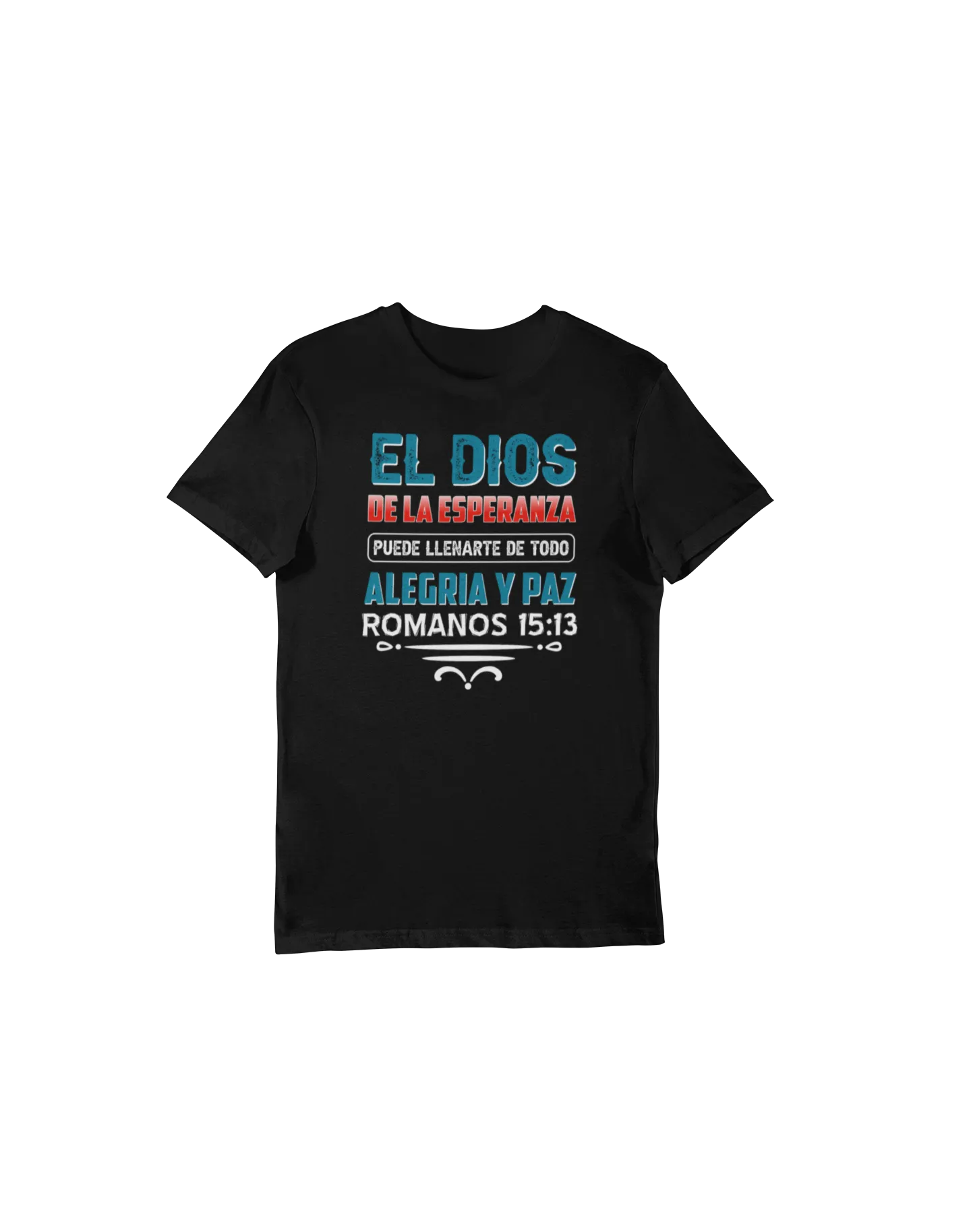 Romanos 15:13 - Spanish Christian Graphic T-Shirt