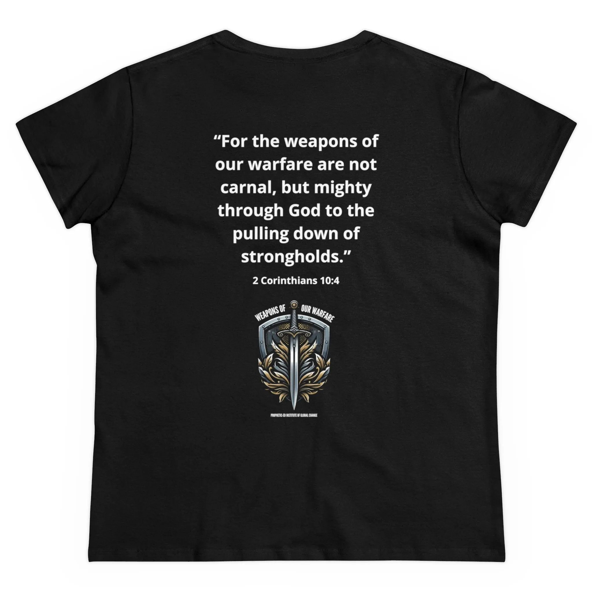 Weapon of Warfare Women's T-Shirt