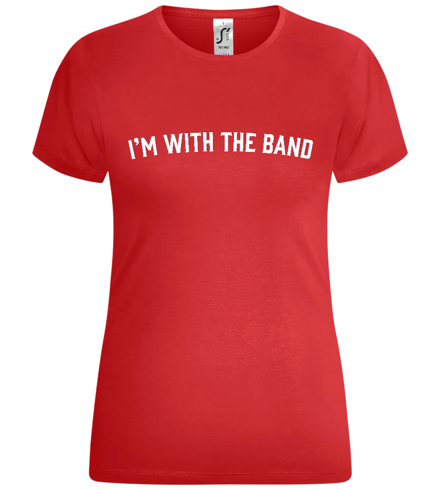 With the Band Design - Comfort women's t-shirt